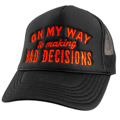 BAD DECISIONS FOAM TRUCKER HAT
